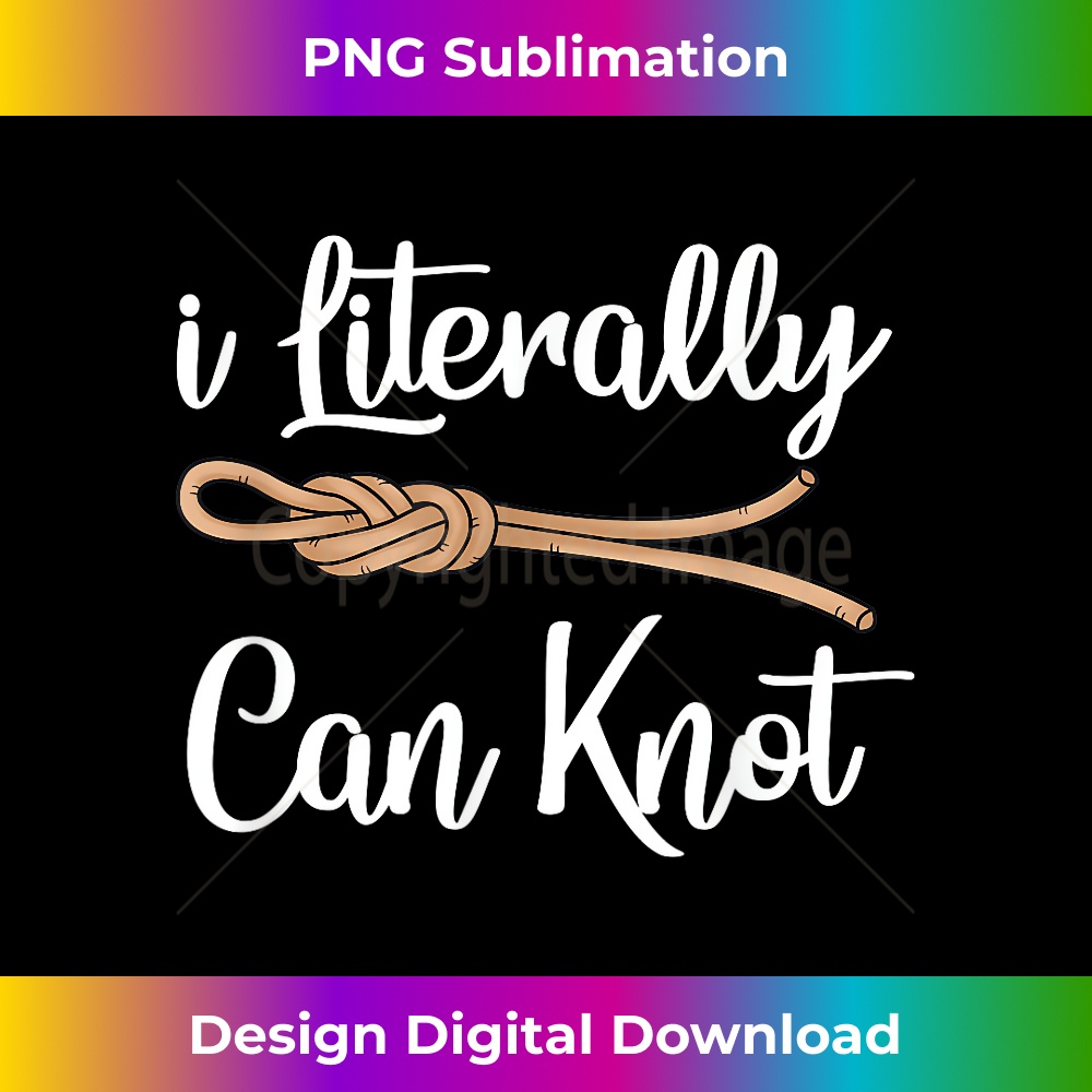 ZB-20231219-7005_I Literally Can Knot Funny Knotting Knotted Rope 1491.jpg