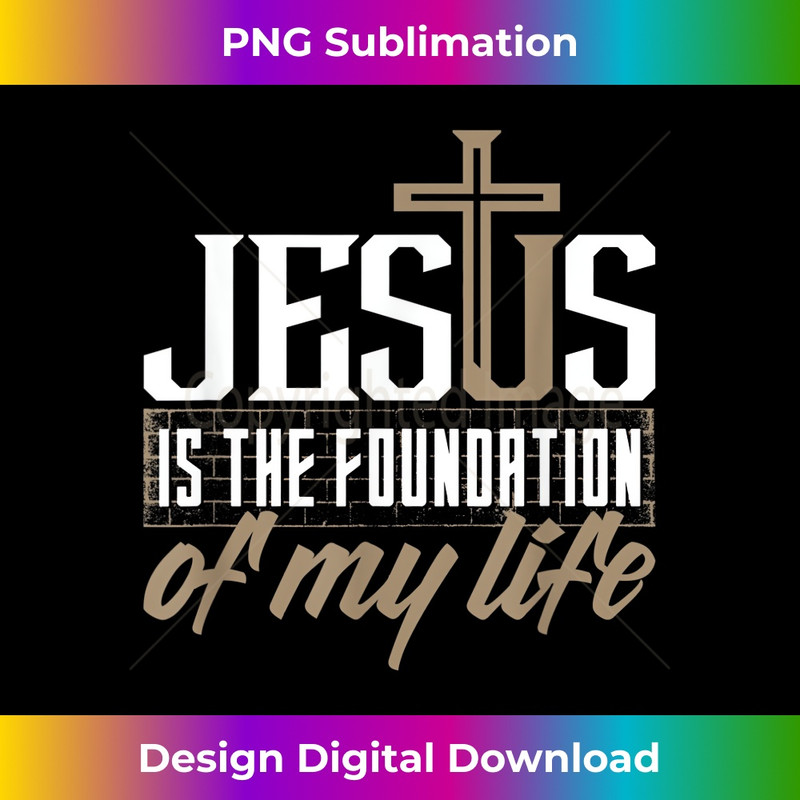 ZB-20231219-8657_Jesus is the foundation of my life Christian.jpg