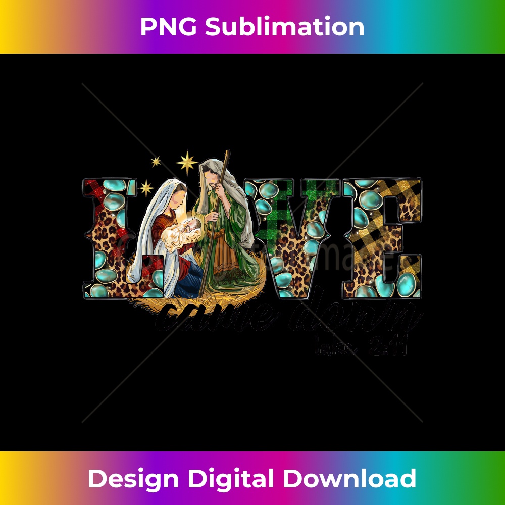 ZC-20231219-10221_Love Came Down Luke 2.11 Baby Jesus Christmas Christian Long Sleeve 1.jpg