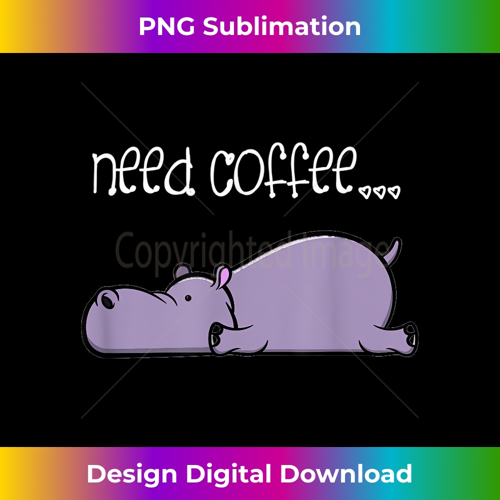 ZD-20231219-4724_Funny Coffee Lover Sayings Lazy Hippo 1133.jpg