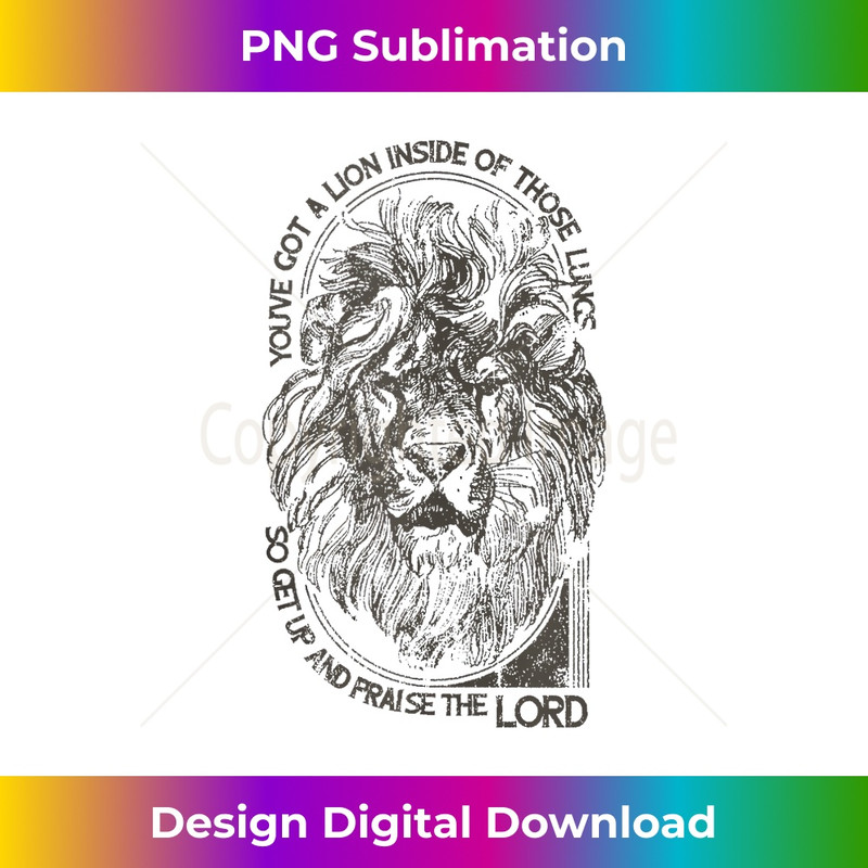 ZI-20231219-17105_You've Got A Lion Inside Of Those Lungs, Christian Religion Tank Top 1.jpg