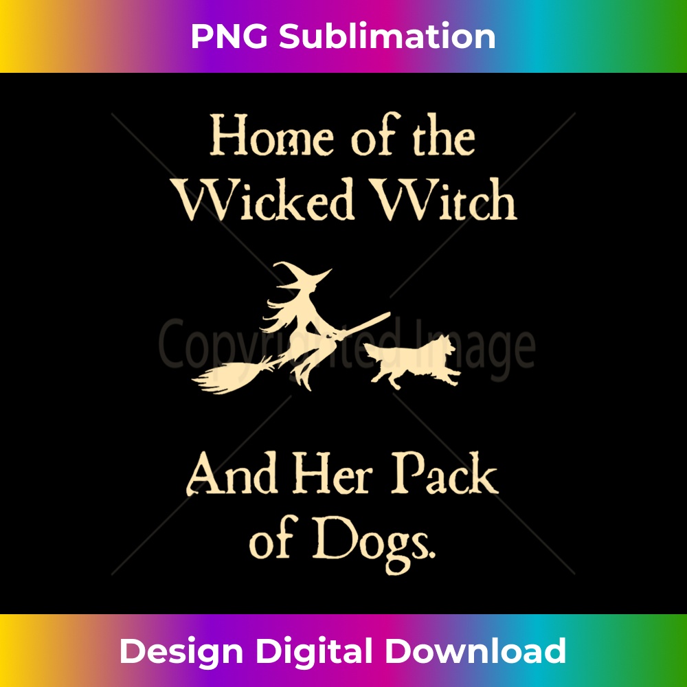 ZI-20231219-6613_Home Of The Wicked Witch And Her Pack Of Dog Funny Long Sleeve 0478.jpg