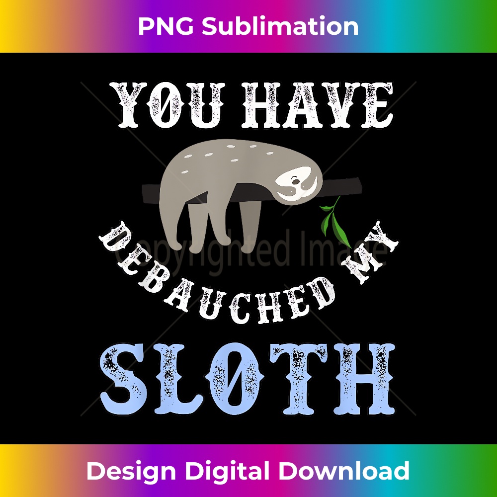 ZL-20231219-17087_You Have Debauched My Sloth Funny Aubreyad Maturin Quote 4113.jpg