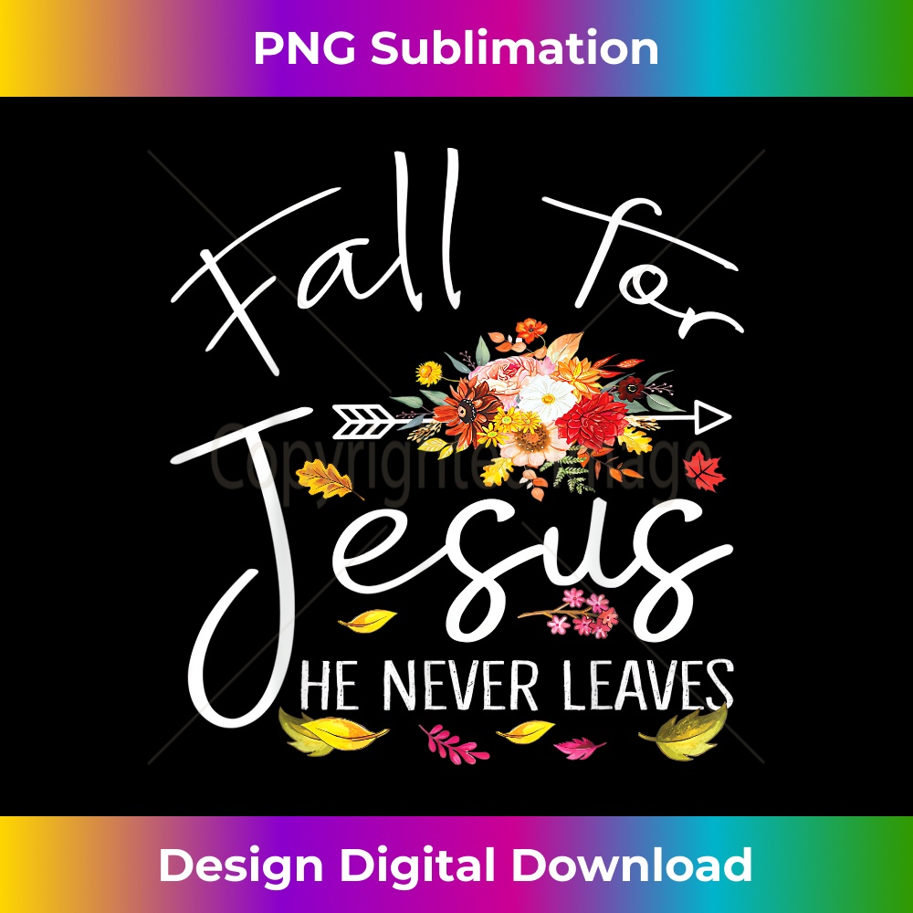 ZQ-20231219-3940_Fall For Jesus He Never Leaves Christian Faith Fall Autumn 1.jpg