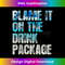 ZQ-20231219-978_Blame It On The Drink Package Funny Cruise Party Group Tank Top 0089.jpg