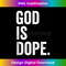 ZR-20231219-6001_God Is Dope Tank Top.jpg