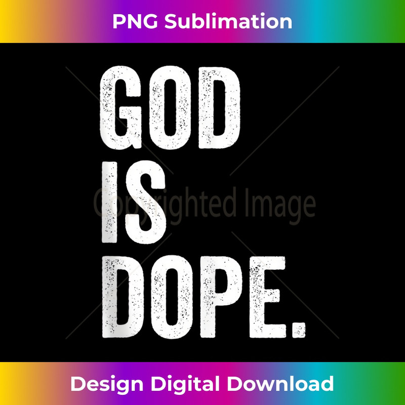 ZR-20231219-6001_God Is Dope Tank Top.jpg