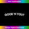 ZS-20231219-6132_Good N You Living the Good Life Tee 0147.jpg