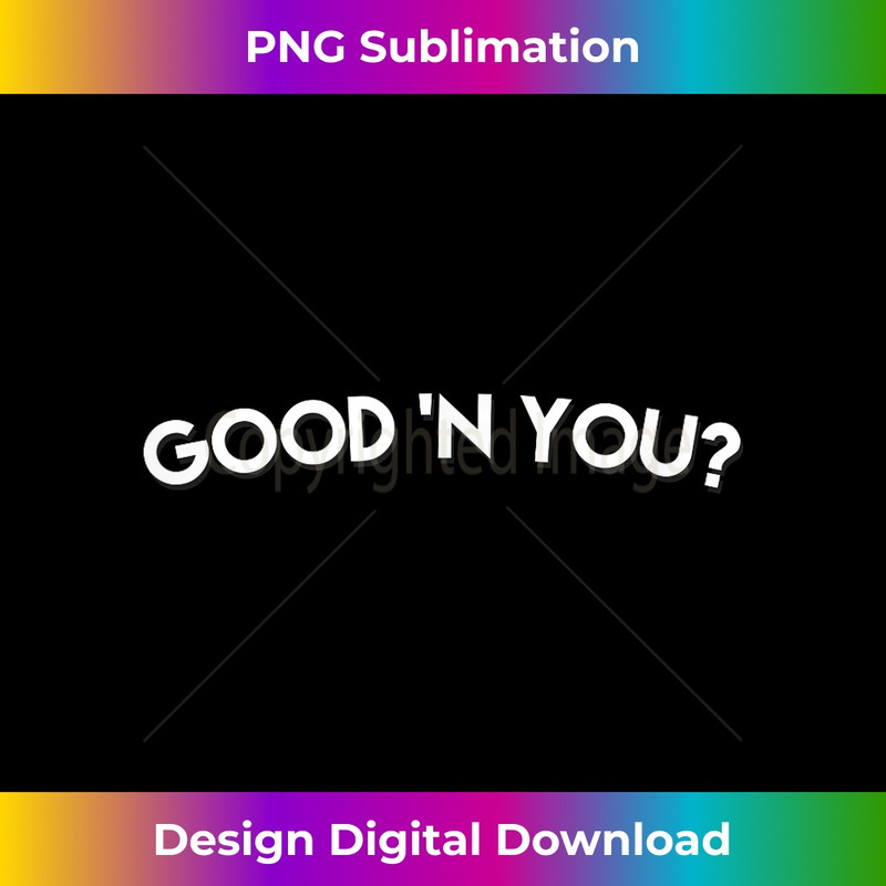 ZS-20231219-6132_Good N You Living the Good Life Tee 0147.jpg