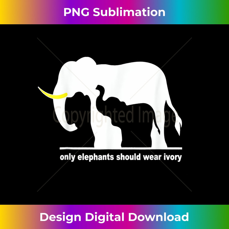 ZX-20231219-11588_only elephants should wear ivory 2403.jpg