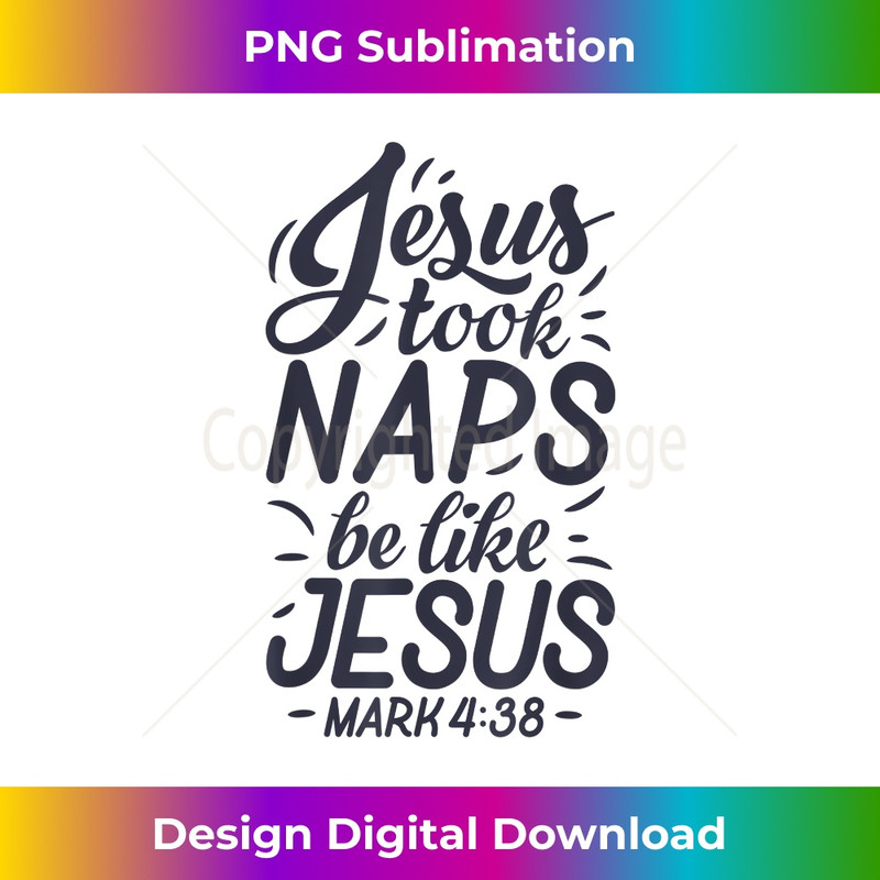 ZX-20231219-9223_Jesus Took Naps Be Like Jesus T shirt Christian Funny Gift 1.jpg