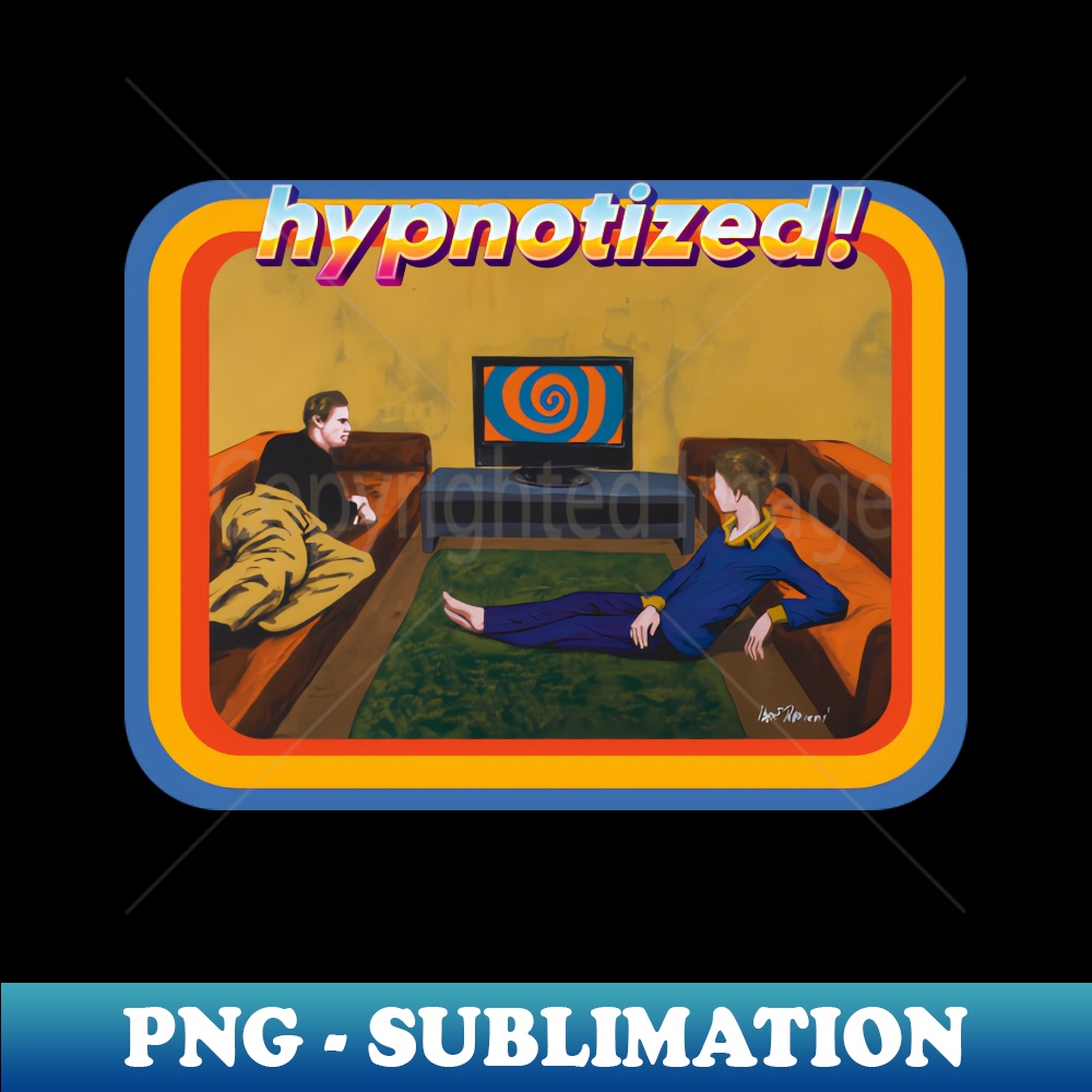 Contemporary Daily Life Hypnotized - PNG Transparent Digital Download File for Sublimation
