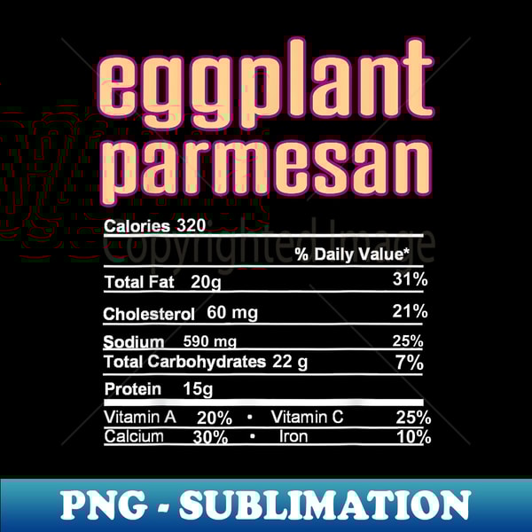 Thanksgiving Christmas Eggplant Parmesan Nutrition Fact 1 - High-Quality PNG Sublimation Download