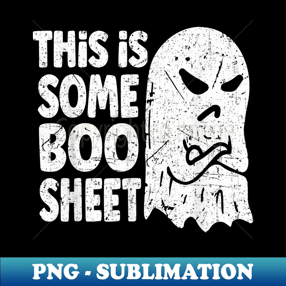 This Is Some Boo Sheet Halloween Ghost Costume 1 - High-Quality PNG Sublimation Download