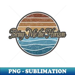 bring me the horizon retro waves - aesthetic sublimation digital file
