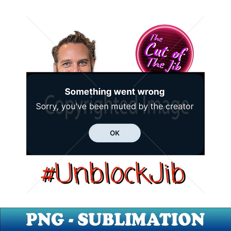 #UnblockJib - Unique Sublimation PNG Download