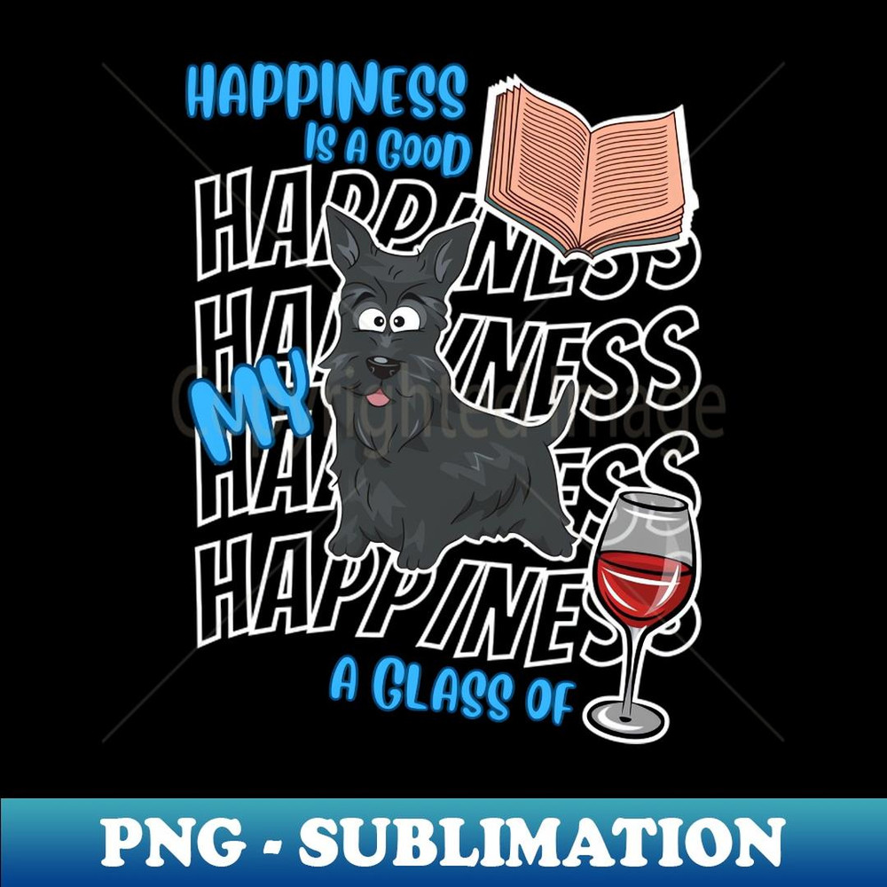 Happiness Is Scottish Terriers Books Wine Cute Scottie Dog Lover - Instant PNG Sublimation Download