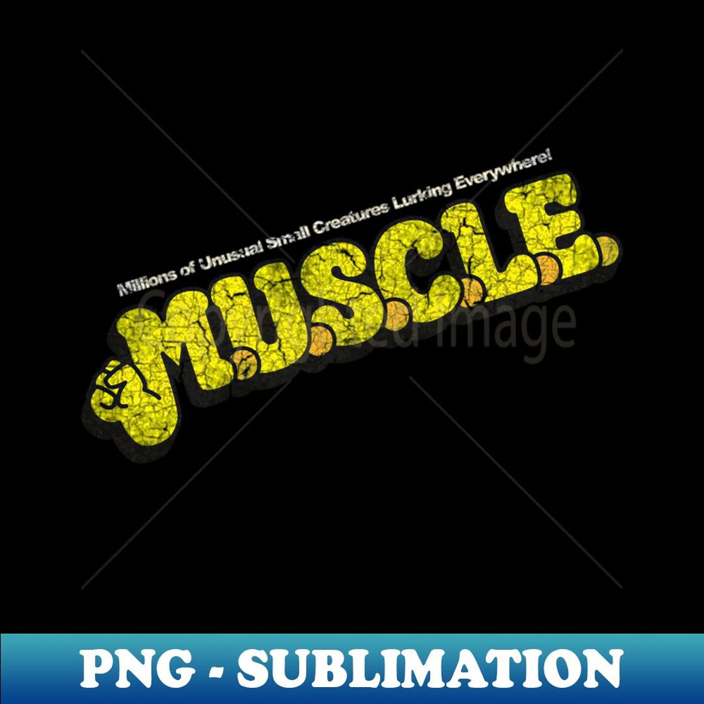MUSCLE - Exclusive PNG Sublimation Download