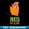 Leaf Me Alone - Artistic Sublimation Digital File