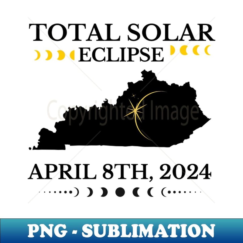 Solar Eclipse Kentucky 08 April - Stylish Sublimation Digital Download