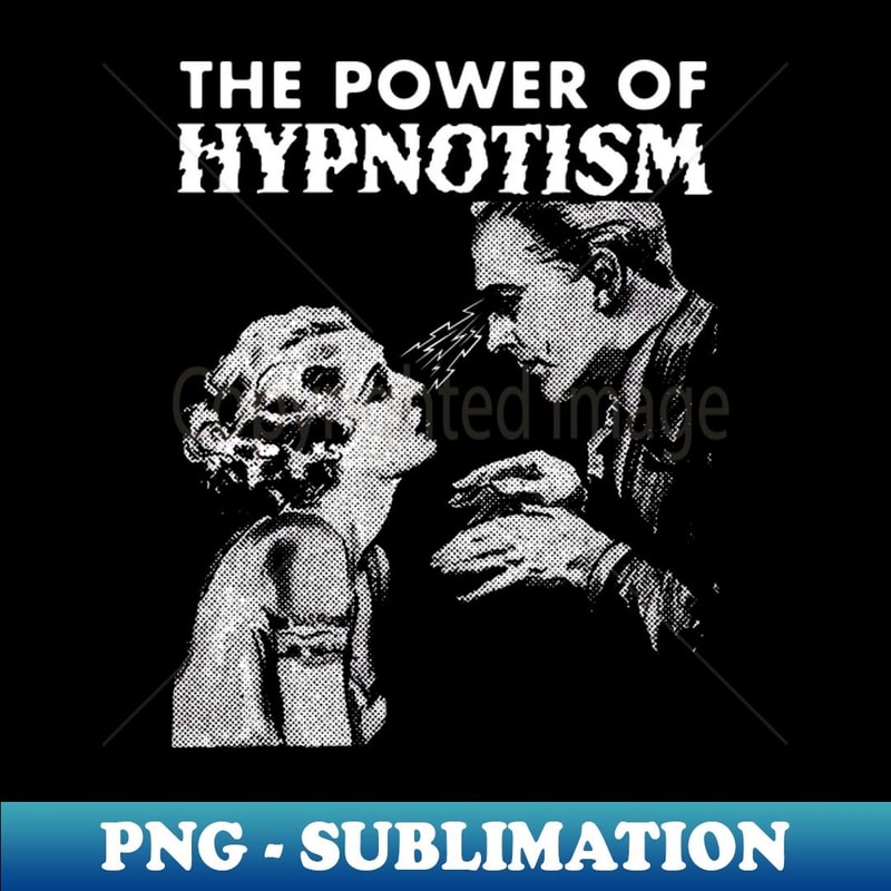Power Of Hypnotism - Vintage Sublimation PNG Download