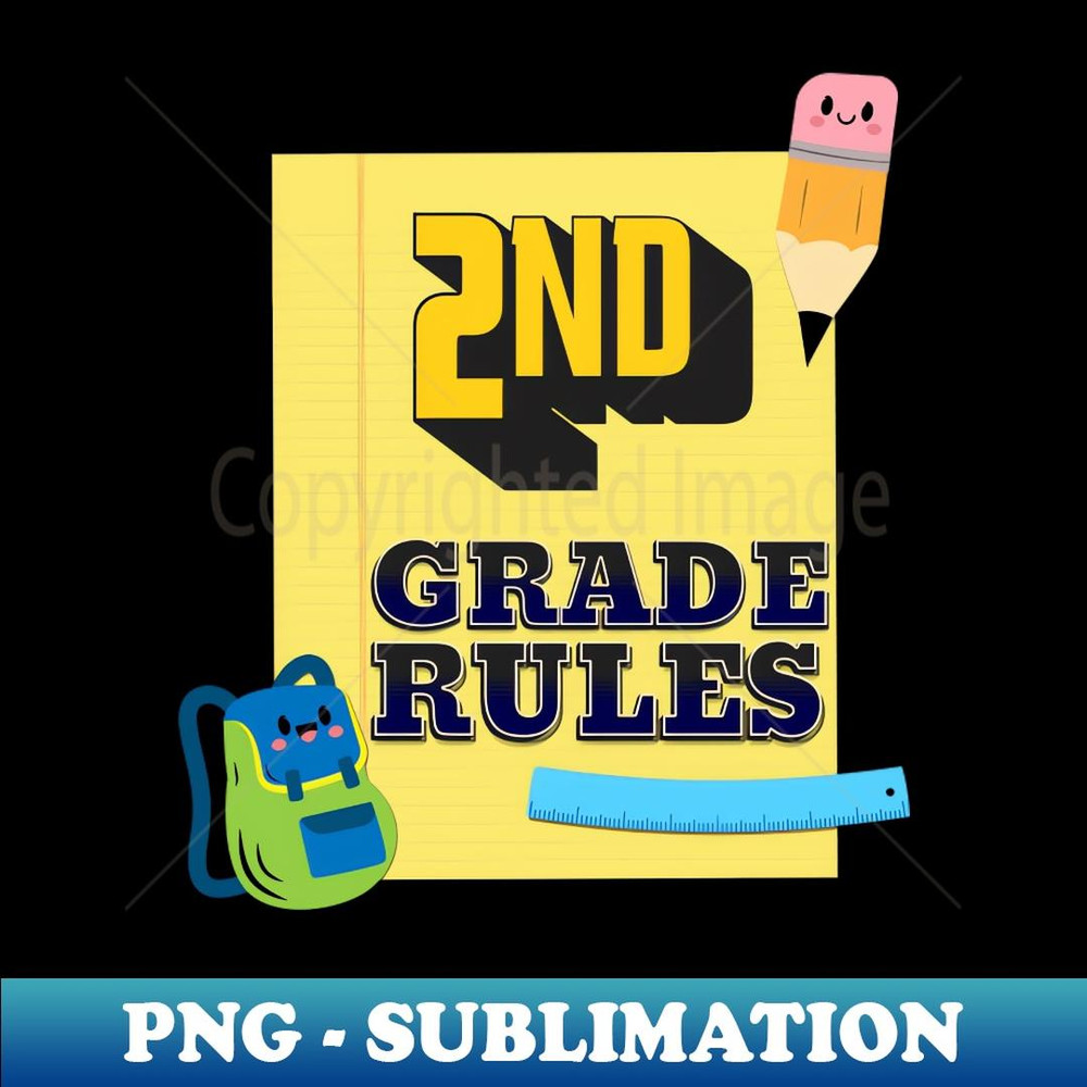 2nd Grade Rules Back to School Graduation Backpack, Ruler and Pencil on a Yellow Pad of Paper - Signature Sublimation PNG File