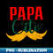 Papacito Family Cinco De Mayo Matchin Couple Mexican Dad Men - PNG Sublimation Digital Download