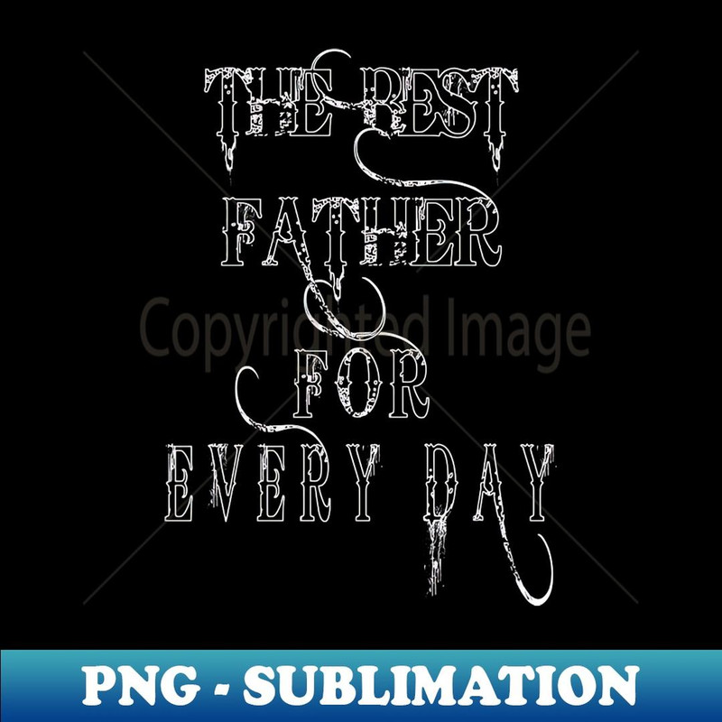 FATHERS DAY T-SHIRT - Unique Sublimation PNG Download
