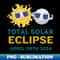 Total Solar Eclipse April 8 2024 - Stylish Sublimation Digital Download