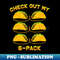 Check Out My Six Pack Tacos 6 Pack Fitness Lover Mexican Gym - Vintage Sublimation PNG Download