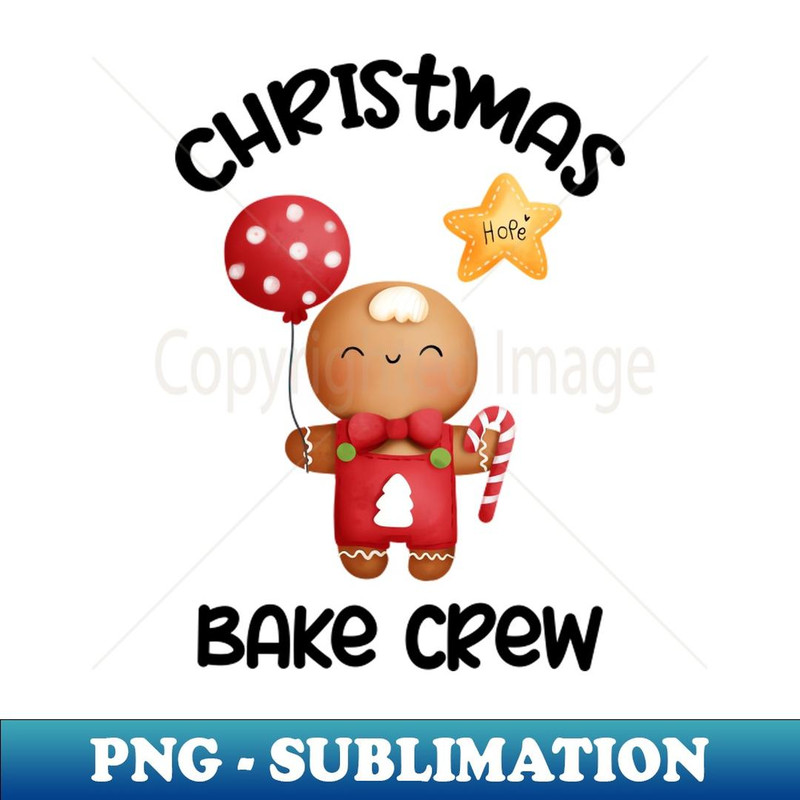 Christmas Bake Crew, Cookie Bake Crew - Premium Sublimation Digital Download