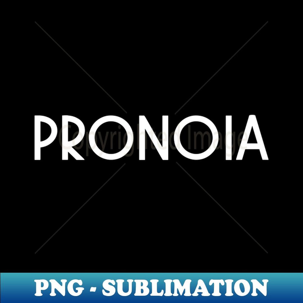 PRONOIA - Artistic Sublimation Digital File