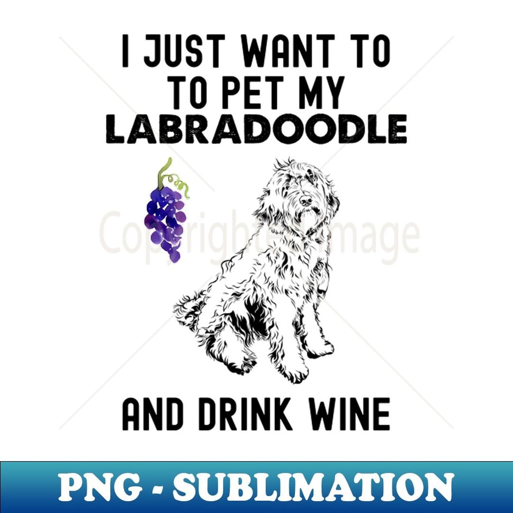 I Love My Labradoodle And Wine, Labradoodle Mama - Trendy Sublimation Digital Download