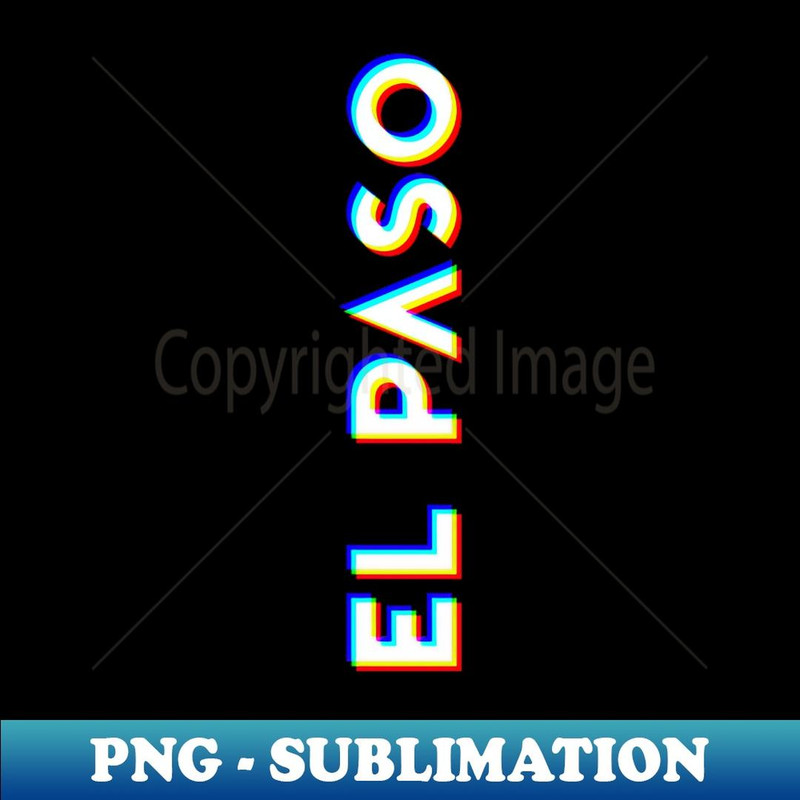 El Paso Texas CMYK Glitch Type - Premium PNG Sublimation File
