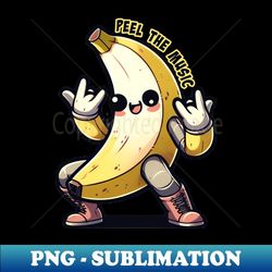 rock u0026 roll banana - 'peel the music' graphic