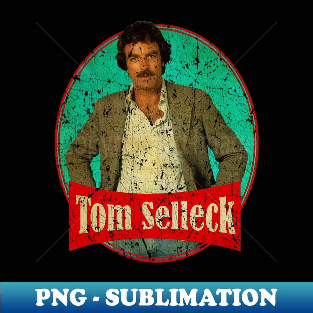 Tom Selleck is the Daddy Vintage - Modern Sublimation PNG File