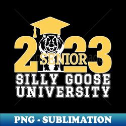 silly goose university, silly goose on board - trendy sublimation digital download