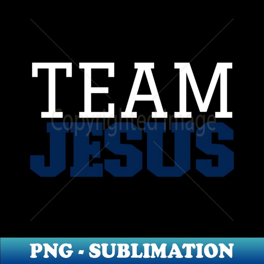 team Jesus - Creative Sublimation PNG Download