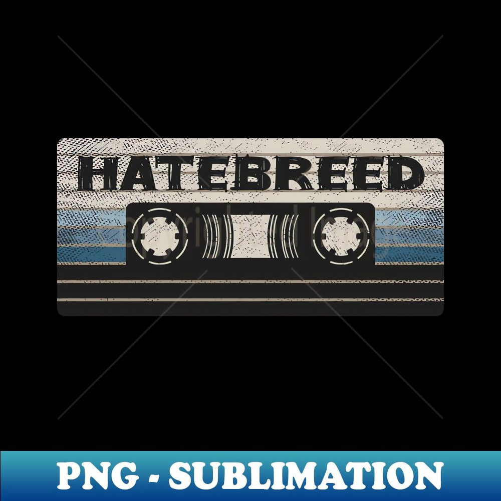 Hatebreed Mix Tape - Trendy Sublimation Digital Download