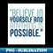 Believe - Exclusive Sublimation Digital File