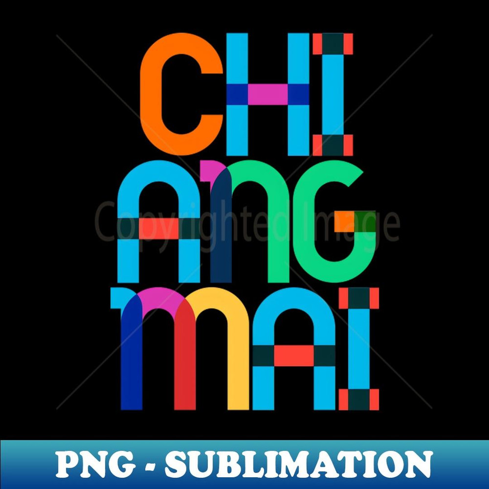 Chiang Mai Thailand Pop Art Letters - Unique Sublimation PNG Download