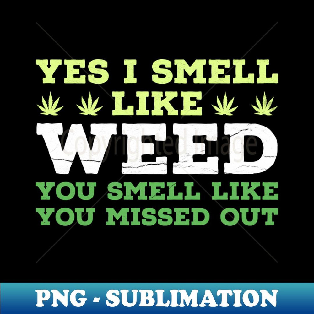 Weed Funny Weed - High-Resolution PNG Sublimation File