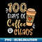100 Days Of Coffee And Chaos 100Th Day Of School Teacher - Professional Sublimation Digital Download