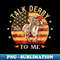 Talk to me derby american retro - Decorative Sublimation PNG File