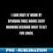 I look busy at work by spending three hours every morning deciding what to get for lunch. - Artistic Sublimation Digital File