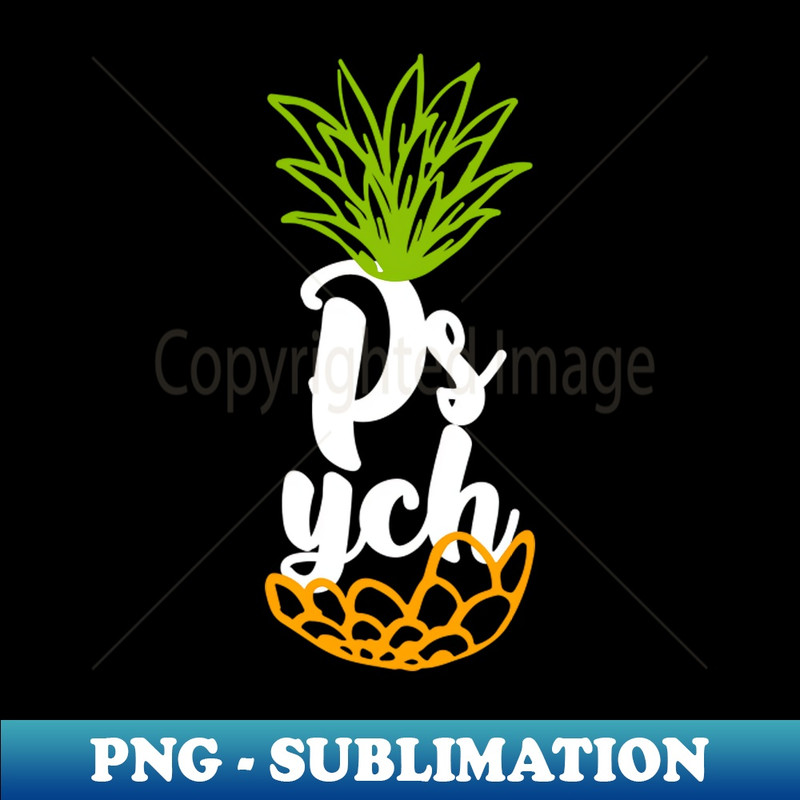 Psych Pineapple - Aesthetic Sublimation Digital File