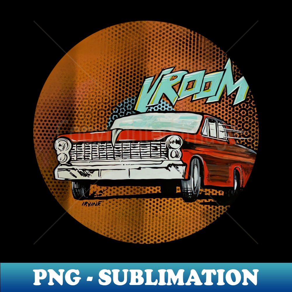 Vroom - Exclusive Sublimation Digital File