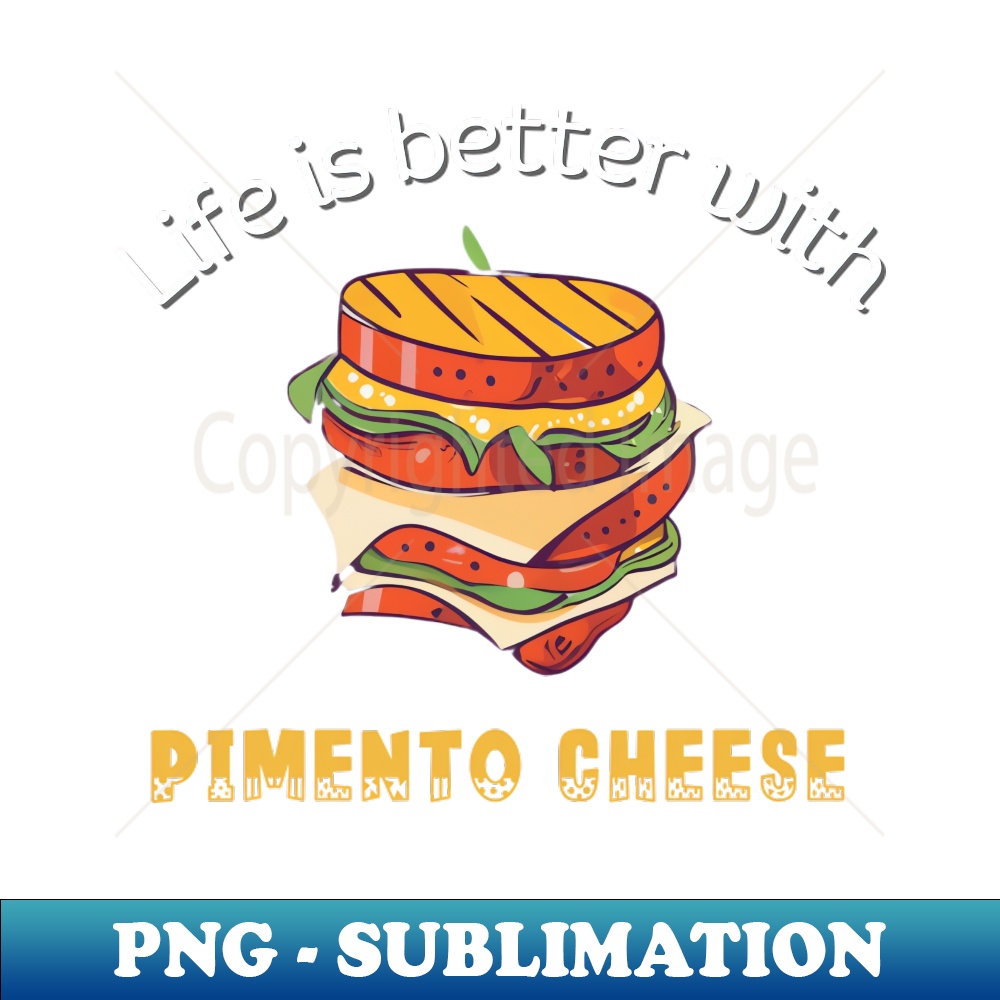Pimento Cheese - Exclusive PNG Sublimation Download