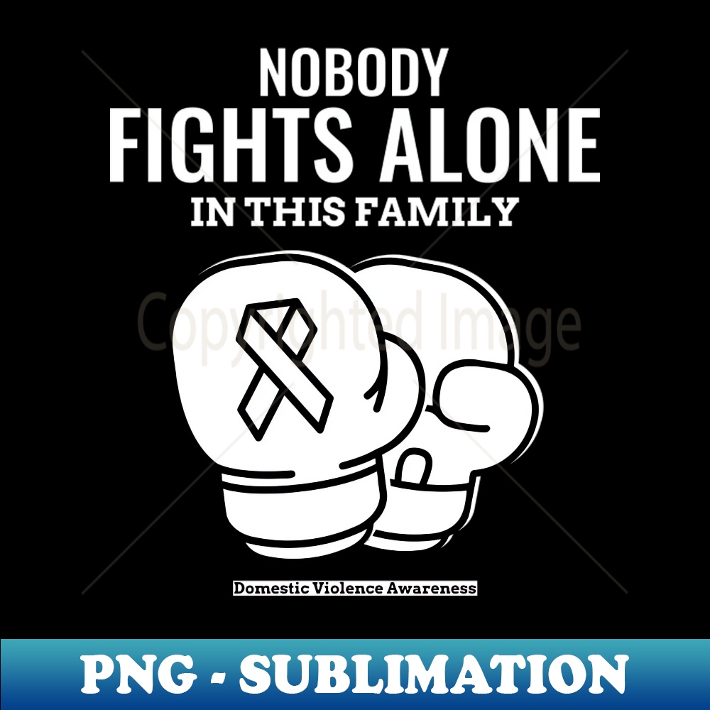 Domestic Violence Awareness - PNG Sublimation Digital Download
