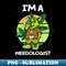 I'm A Weedologist, Smoking Bear - Instant PNG Sublimation Download